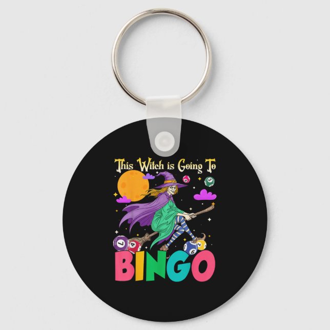 Halloween This Witch Is Going To Bingo  Key Ring (Front)