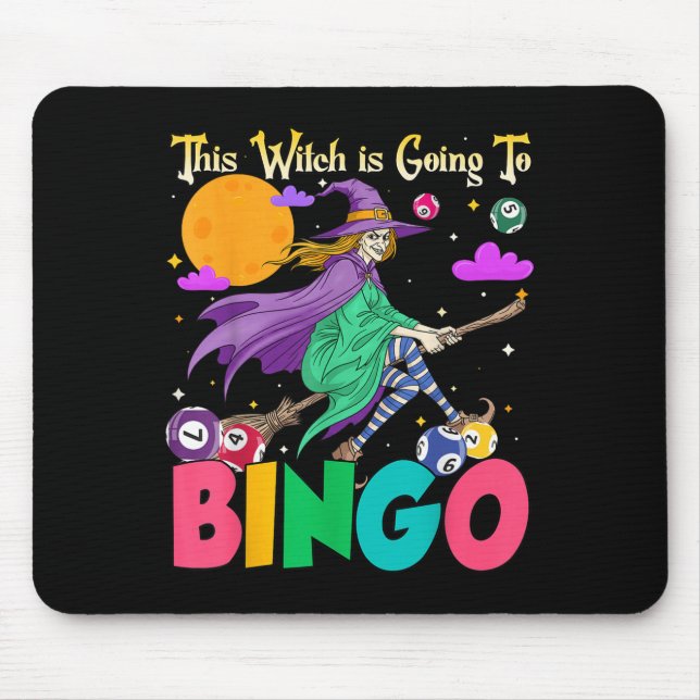 Halloween This Witch Is Going To Bingo  Mouse Pad (Front)