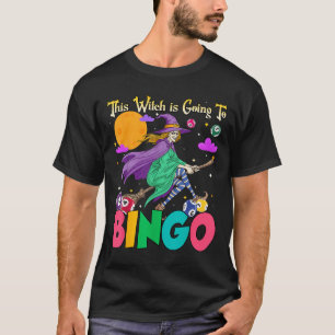 Halloween This Witch Is Going To Bingo  T-Shirt