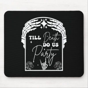Halloween Til Death Do Us Party Bachelorette Match Mouse Pad