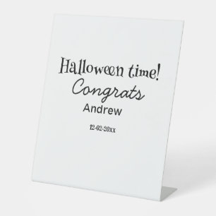 Halloween time congrats add name date year graduat pedestal sign