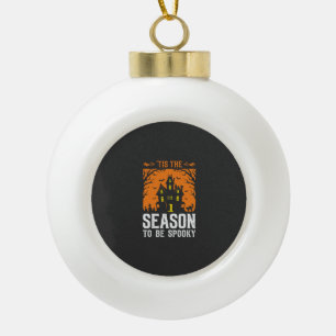Halloween Tis The Season To Be Spooky Design_1 Ceramic Ball Christmas Ornament