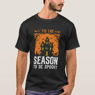 Halloween Tis The Season To Be Spooky Design_1 T-Shirt
