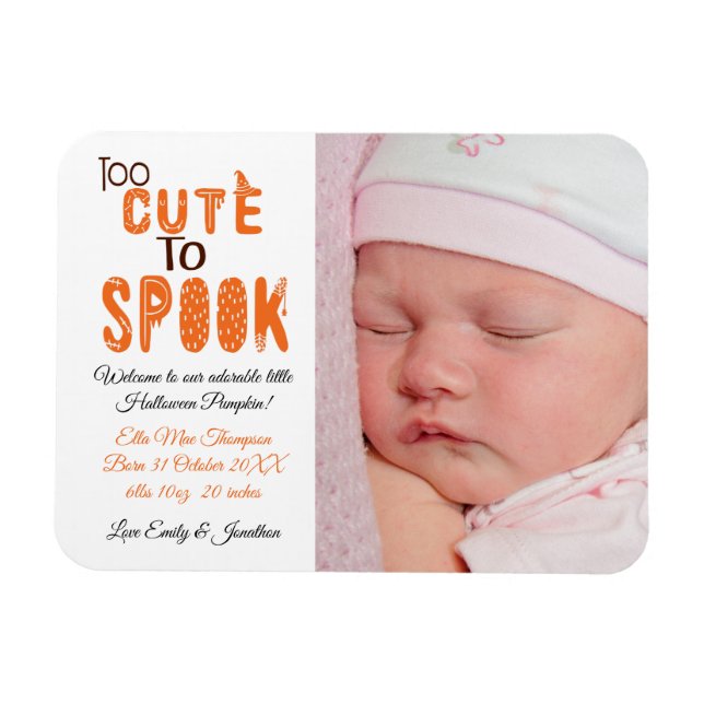 Halloween Too Cute To Spook Photo New Baby Girl Magnet (Horizontal)
