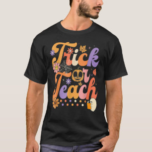 Halloween Trick or Teach Retro Groovy Teacher Hipp T-Shirt