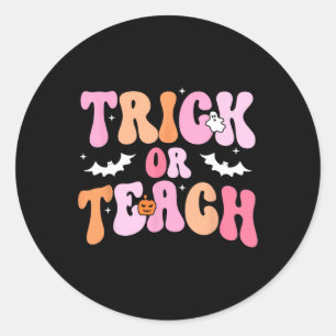 Halloween Trick Or Teach Teacher Kids Teacher Life Classic Round Sticker