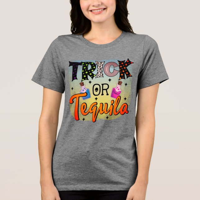 Halloween Trick Or Tequila Typography Fun Tri-Blend Shirt (Front)