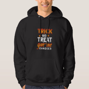 Halloween Trick Or Treat Give Me Candies Hoodie