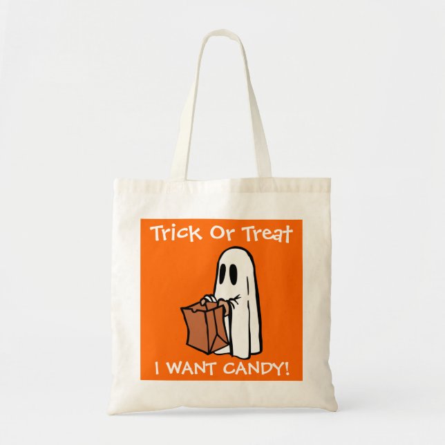 Halloween Trick Or Treat I Want Candy Ghost Tote Bag (Front)