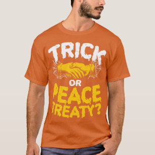 Halloween Trick Peace Treaty Pacifist Election Cos T-Shirt