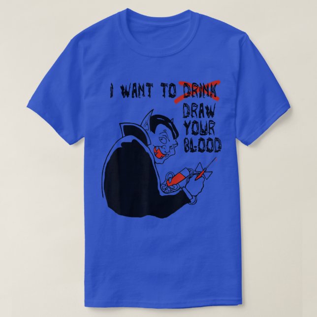 Halloween Vampire Funny  For Phlebotomists 4114 T-Shirt (Design Front)