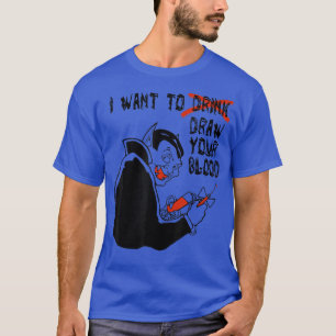 Halloween Vampire Funny For Phlebotomists 4114 T-Shirt