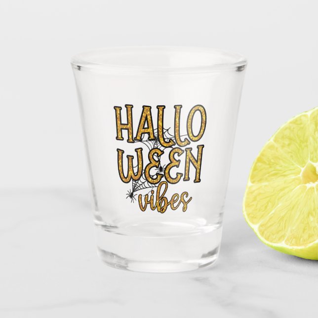 Halloween Vibes – Sparkly Gold Text Shot Glass (Front)