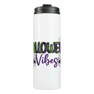 Halloween Vibes                 Thermal Tumbler