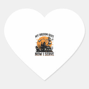 Halloween Waitress Shirt Broom Broke Humor_1 Heart Sticker