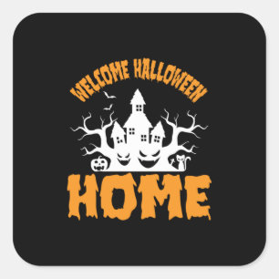 Halloween Welcome Halloween Home Birthday Square Sticker