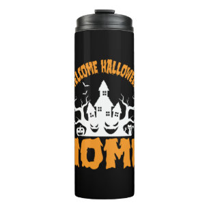 Halloween Welcome Halloween Home Birthday Thermal Tumbler