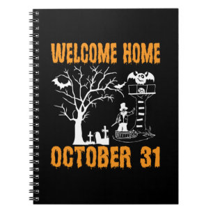 Halloween Welcome Home October Birthday Notebook