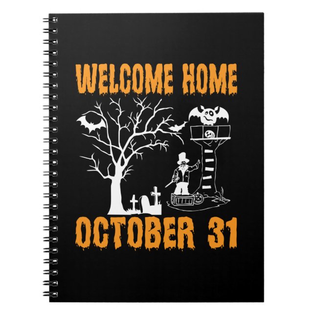 Halloween Welcome Home October Birthday Notebook (Front)