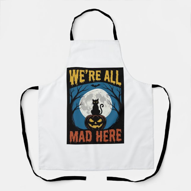Halloween Were All Mad Here Moon Cat Pumpkin Apron (Front)
