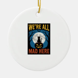 Halloween Were All Mad Here Moon Cat Pumpkin Ceramic Tree Decoration