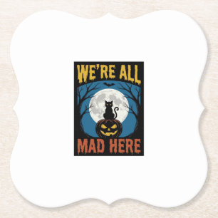 Halloween Were All Mad Here Moon Cat Pumpkin Paper Coaster