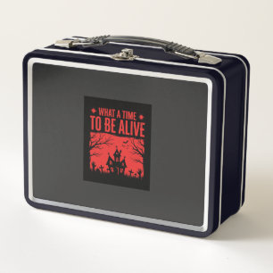 Halloween What A Time To Be Alive Design Metal Lunch Box