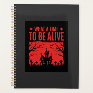 Halloween What A Time To Be Alive Design Planner