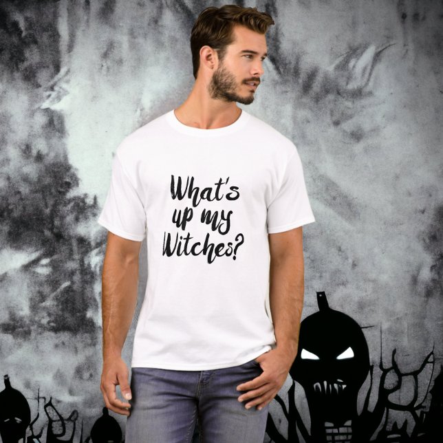 Halloween Whats Up My Witches? T-Shirt (Halloween What's Up My Witches? T-Shirt pun from Ricaso. Ideal cheap Halloween party costume)