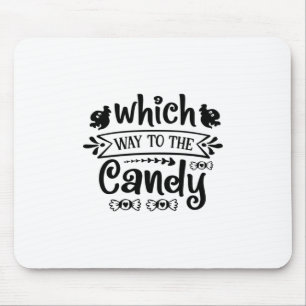 Halloween Which Way To The Candy Birthday Mouse Pad