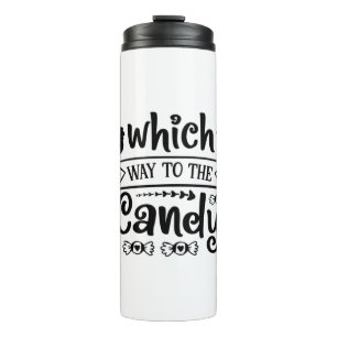 Halloween Which Way To The Candy Birthday Thermal Tumbler