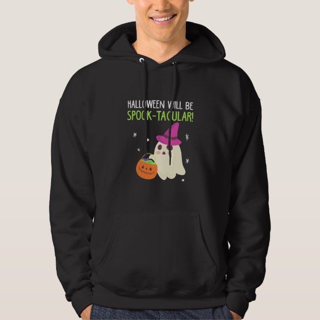 Halloween Will Be Spook Tacular Hoodie (Front)