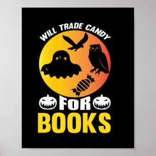 Halloween Will Trade Candy For Books Birthday Poster