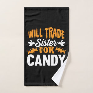 Halloween Will Trade Sister For Candy Birthday Hand Towel