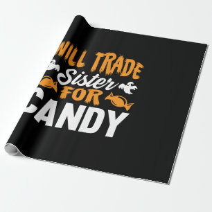 Halloween Will Trade Sister For Candy Birthday Wrapping Paper