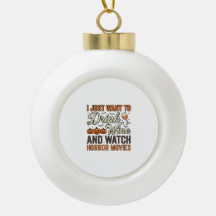 Halloween Wine Horror Movies Vintage Shirt Design_ Ceramic Ball Christmas Ornament