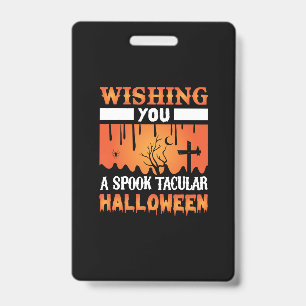 Halloween Wishing You A Spooky Halloween ID Badge