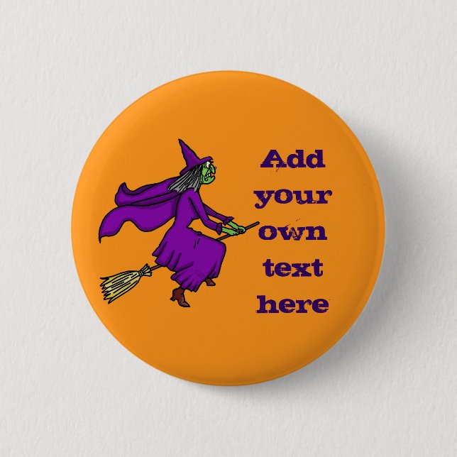 Halloween Witch Add Your Own Text 6 Cm Round Badge (Front)