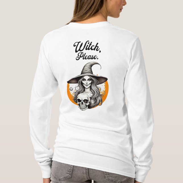 Halloween Witch and Skeleton Witch Please  T-Shirt (Back)
