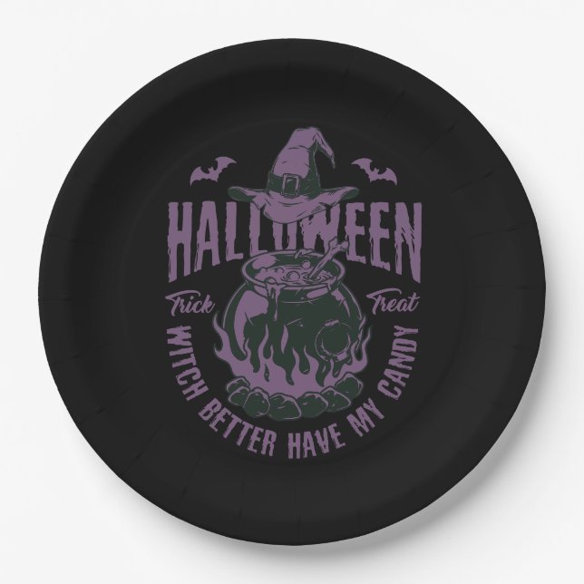 Halloween “Witch Better Have My Candy” Paper Plate (Front)