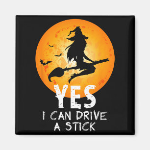 Halloween Witch Can Drive A Stick Funny Halloween Magnet