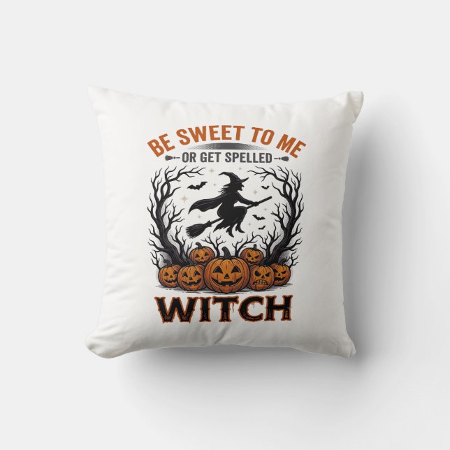 Halloween Witch Design Be Sweet Or Get Spelled_1 Cushion (Front)