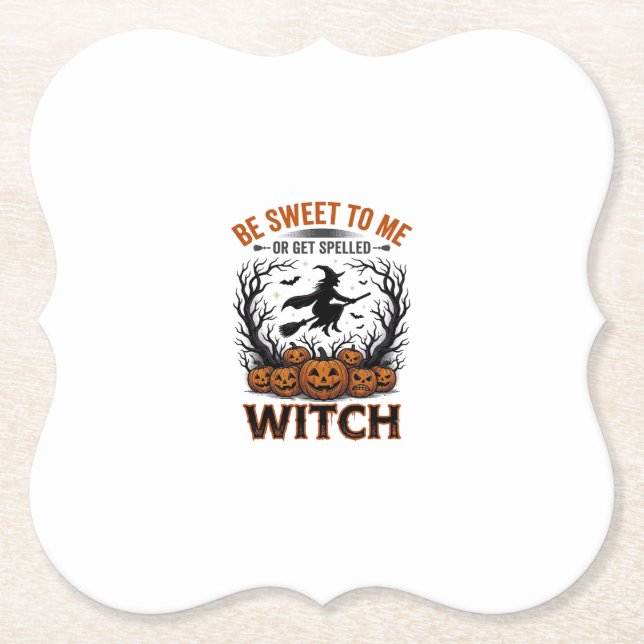 Halloween Witch Design Be Sweet Or Get Spelled_1 Paper Coaster (Front)