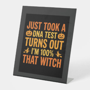 Halloween Witch DNA Test Funny Design Pedestal Sign