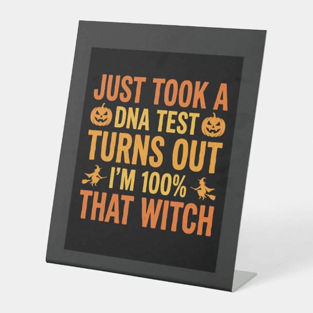 Halloween Witch DNA Test Funny Design Pedestal Sign (Front)