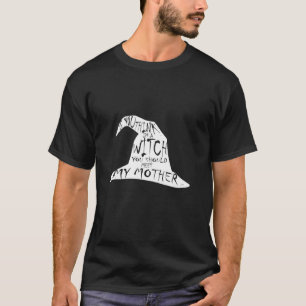 Halloween Witch Hat From Daughter To Mother Day T-Shirt
