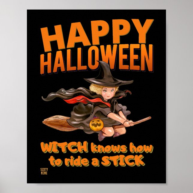"HALLOWEEN WITCH RIDES STICK" funny        Poster (Front)