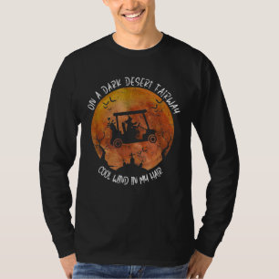 Halloween Witch riding Golf Cart On A Dark Desert  T-Shirt