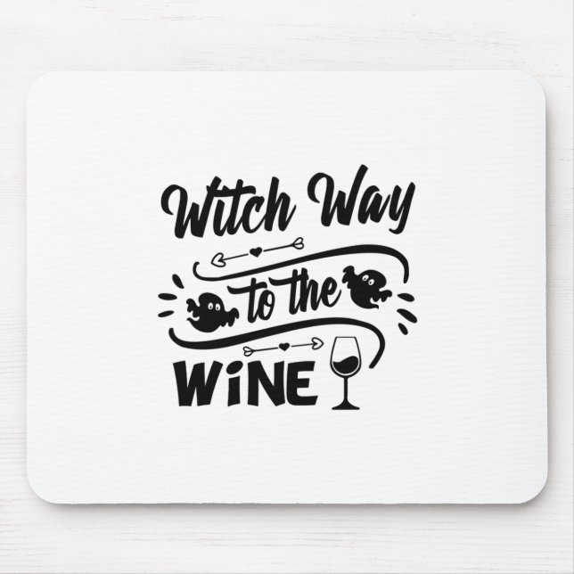 Halloween Witch Way To The Wine Birthday Mouse Pad (Front)