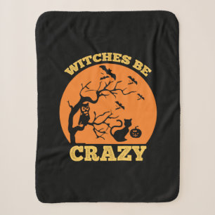 Halloween Witches Be Crazy Birthday Sherpa Blanket